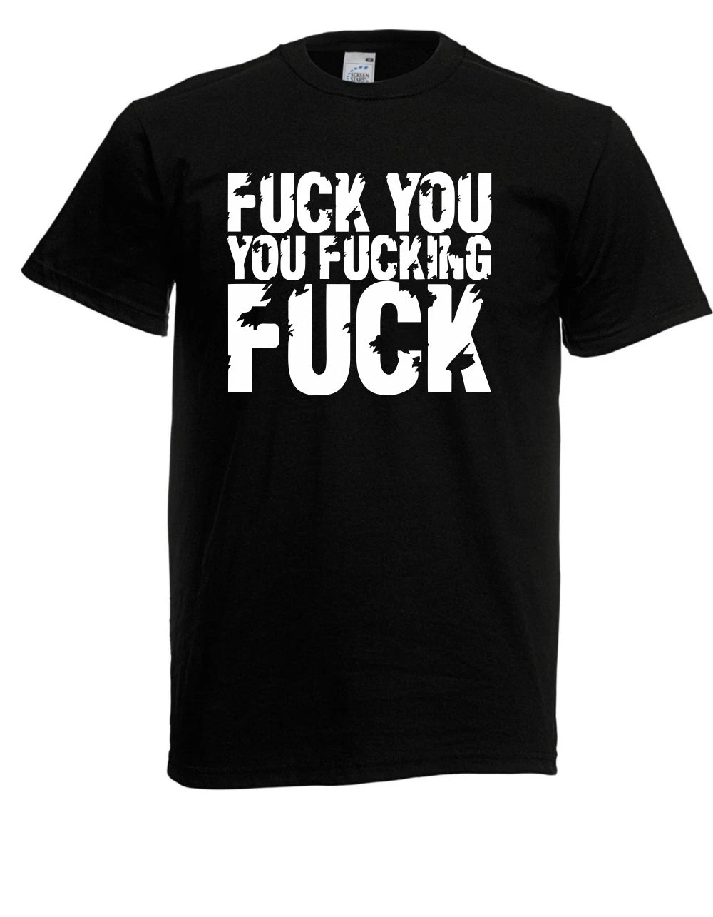 Mens T Shirt Fuck You Fucking Fuck Size up to 5XL