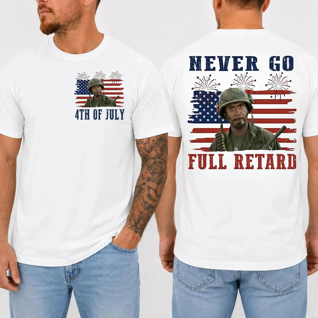 Never Go Full R*t*rd 4th of July Shirt, Vintage Independence Day Gift
