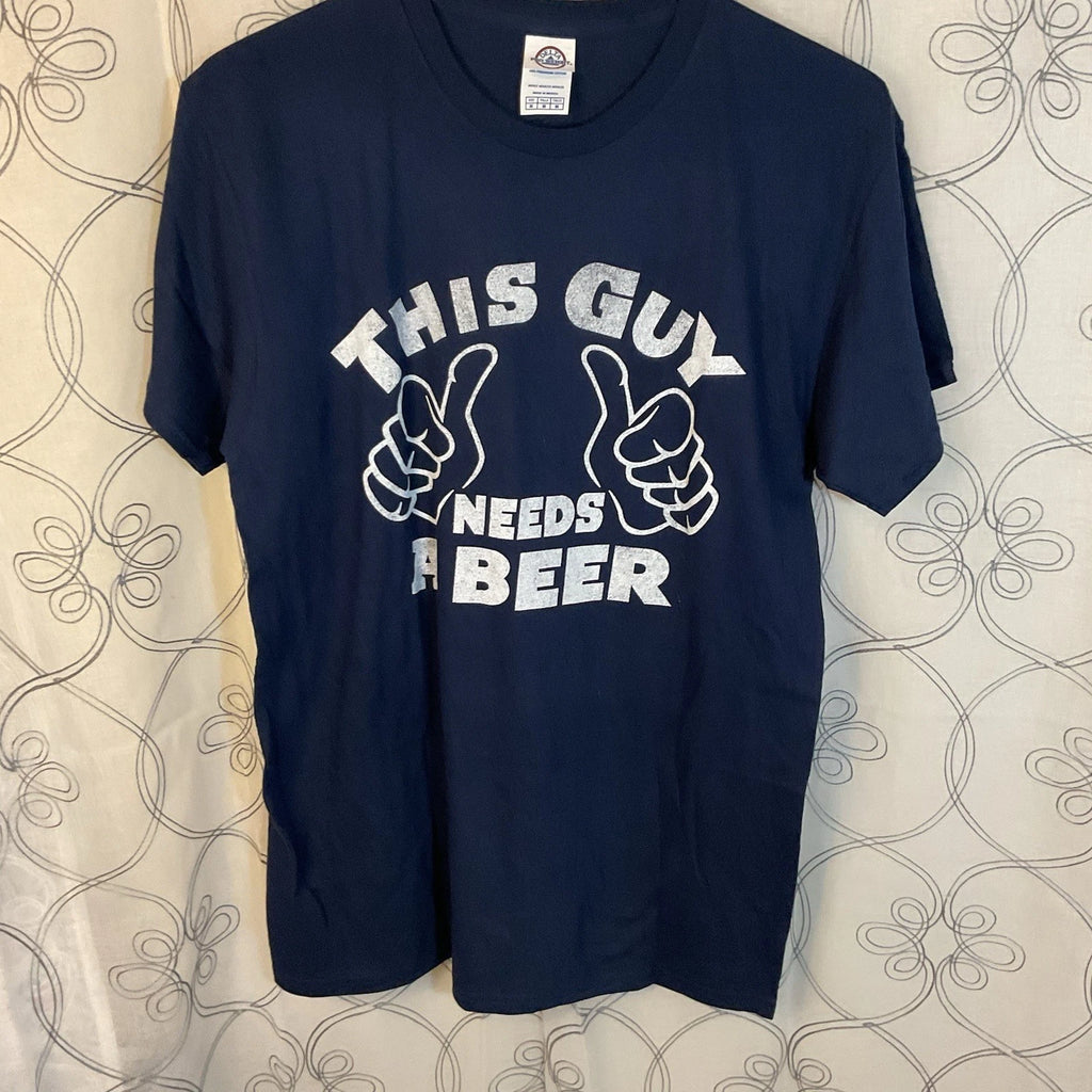 “This Guy Needs A Beer “T Shirt Navy Blue Short Sleeve Size Medium