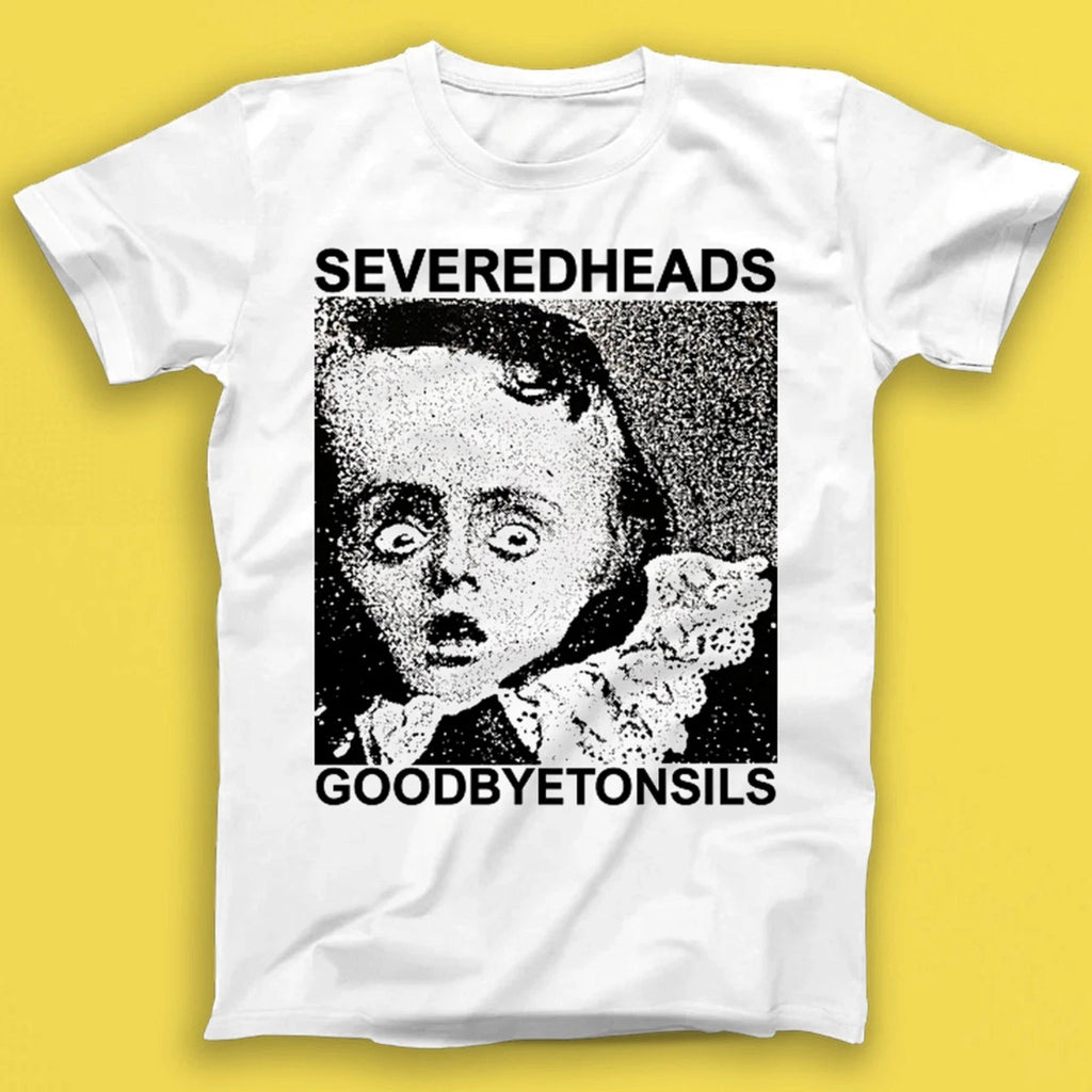 Severed Heads Goodbye Tonsils Electronic Music Gift Tee T Shirt T2016