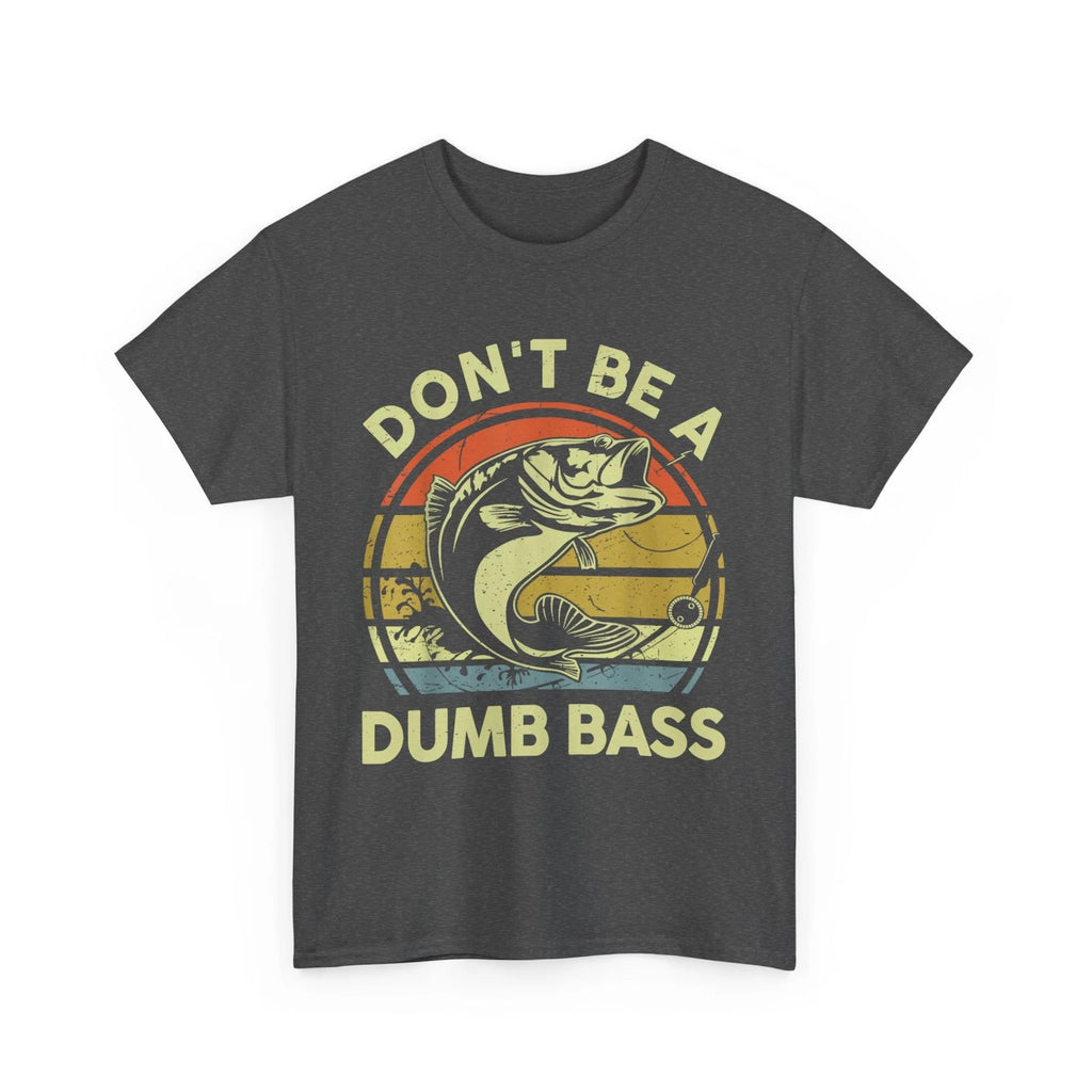 Fishing-Shirt Dont Be Dumb Bass Funny Dad T-Shirt