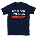 Shiraz Wine Party Joke Party Joke Drinking T-Shirt