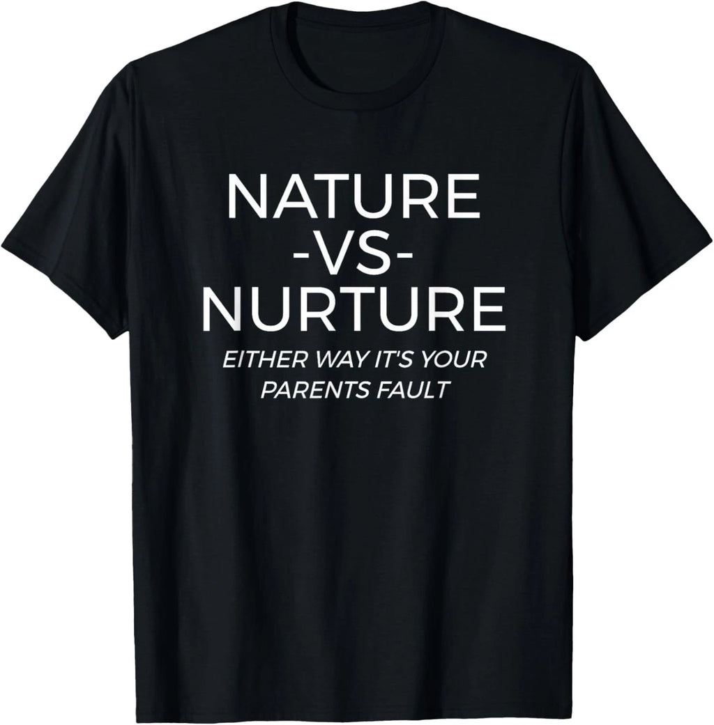 Nature Vs Nurture Funny Psychology Gift Unisex T-Shirt