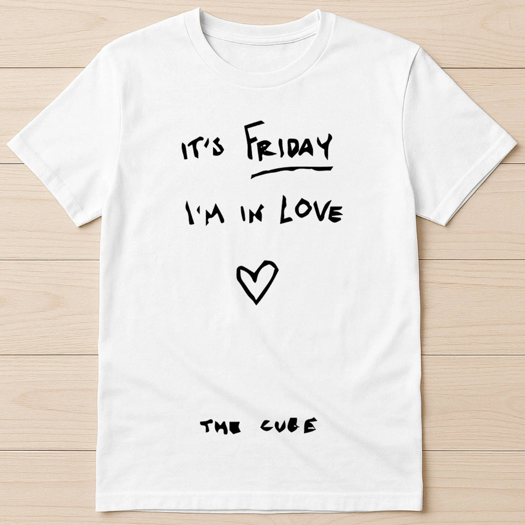 It's Friday i'm in Love The Cure Music Funny Gift Tee T Shirt 3122