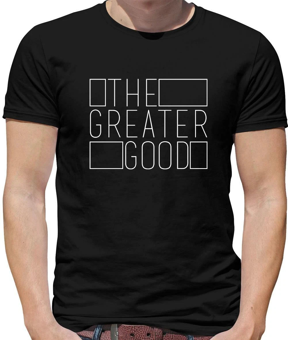 The Greater Good Mens T-Shirt - Hot Fuzz - Film - Comedy - Pegg