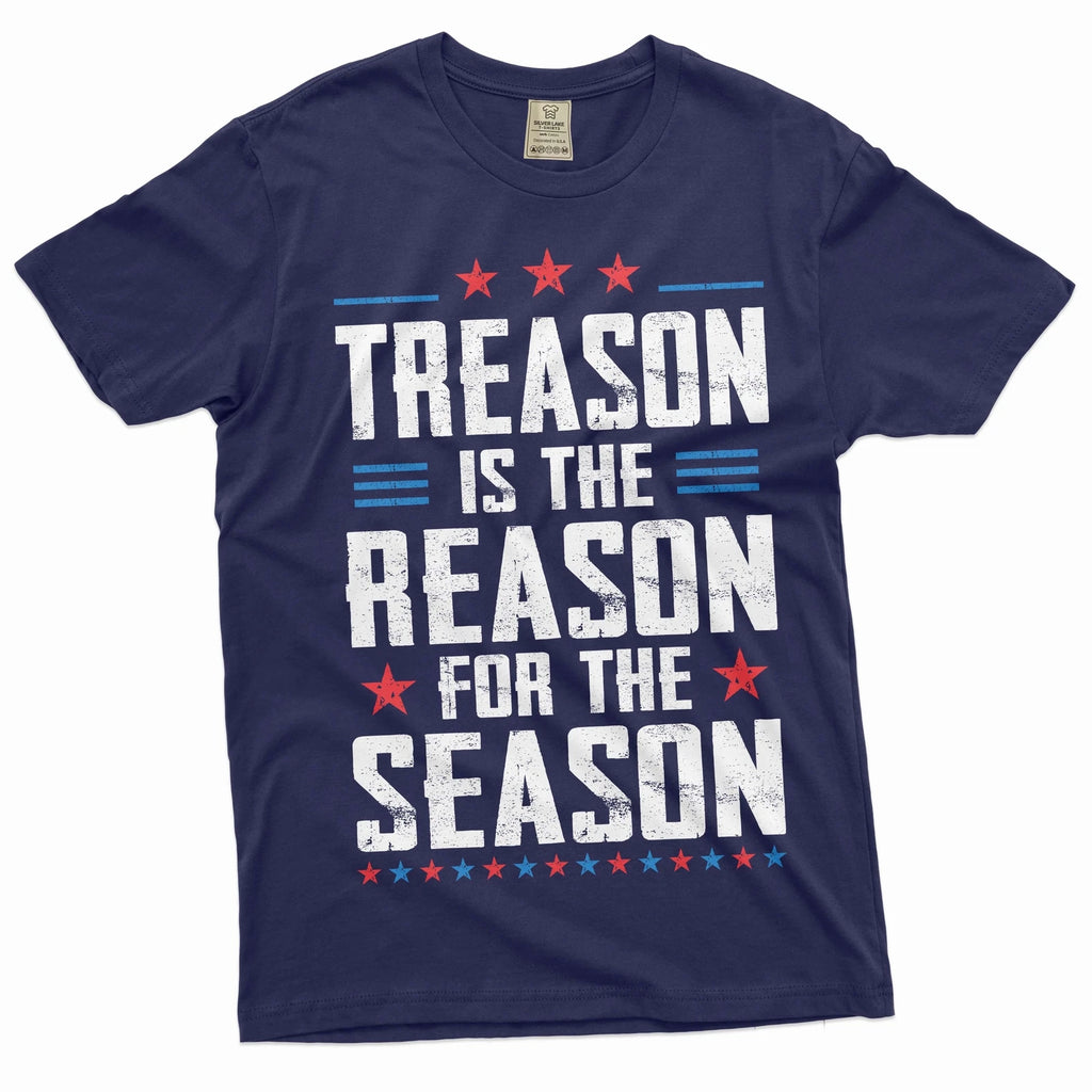 Funny 4th of July Treason is the reason for this season Tee Independence shirt