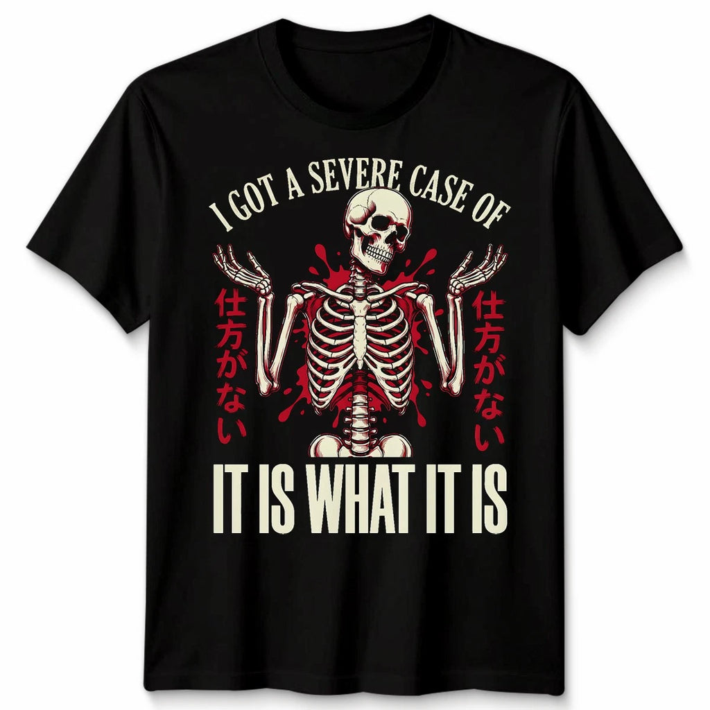 It Is What It Is Unisex T Shirt Skeleton Japanese Stoic Aesthetic Streetwear