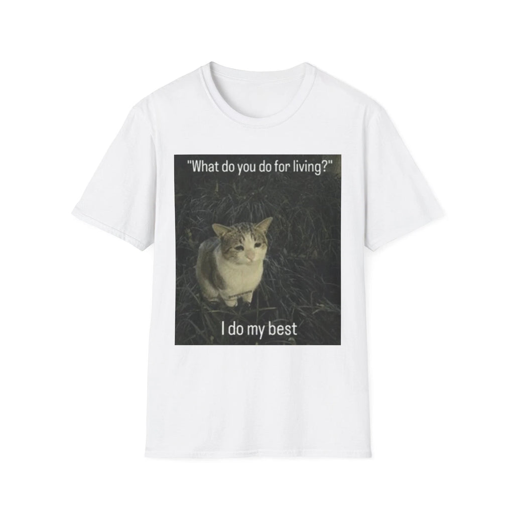 I Do My Best Cat Meme T-Shirt | Funny Cat Quote Tee