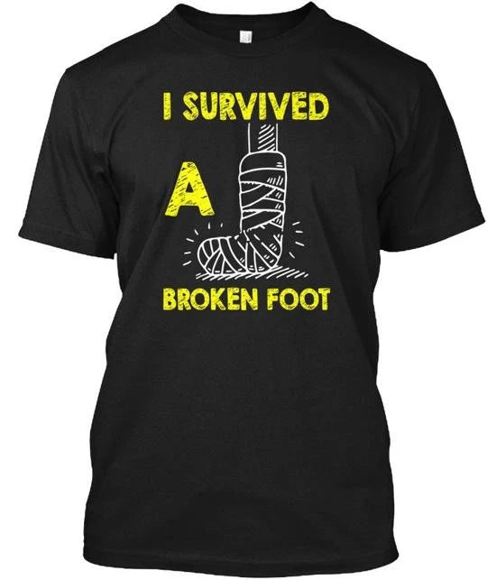 Funny I Survived A Broken Foot Recovery Meme 2 T-Shirt Made in USA Size S to 5XL