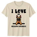 I Love My Belgian Malinois T-Shirt Dog Owner Birthday Gift For Him And Her