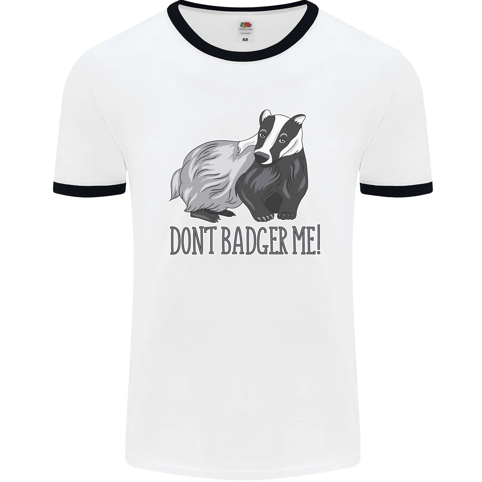 Dont Badger Me Funny Quote Mens Ringer T-Shirt