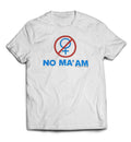Adult Married With Children Funny TV Show Al Bundy NO MA'AM T-shirt Graphic Tee