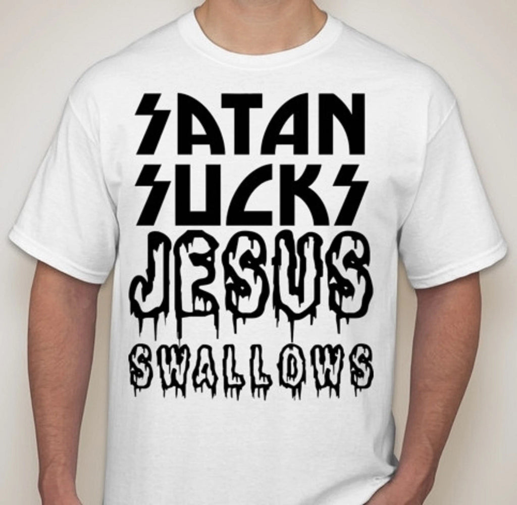 SATAN Sucks Jesus Swallows 666 Devil joke atheist T shirt tee