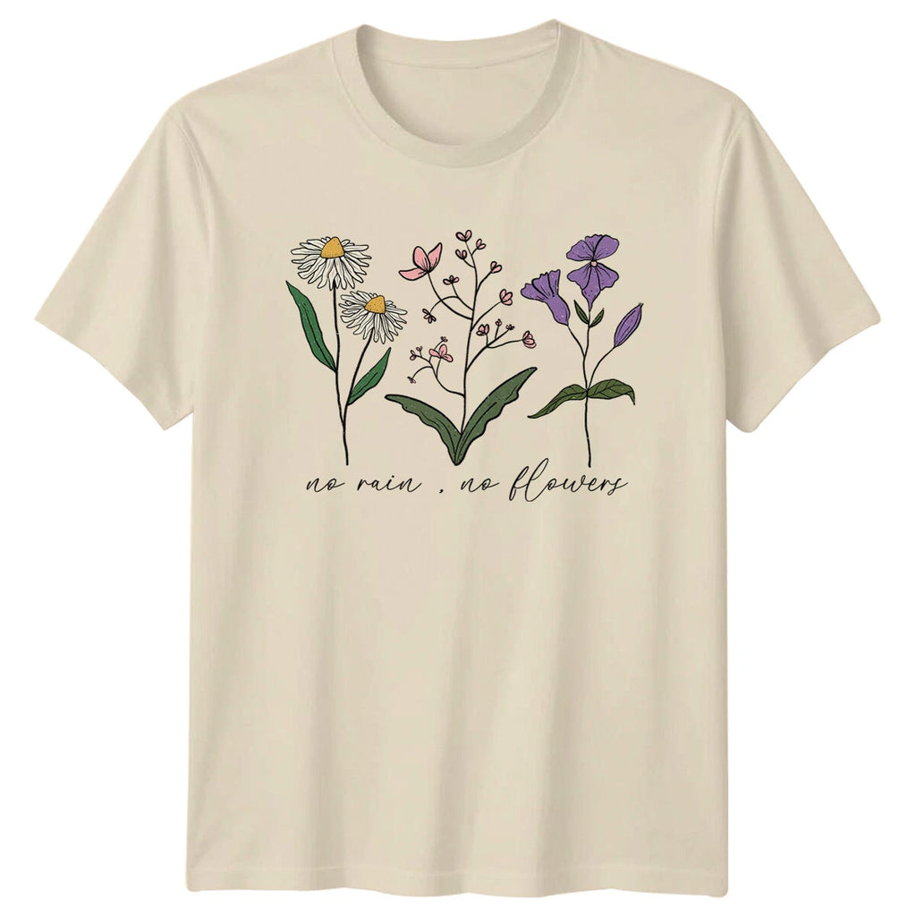 No Rain No Flowers T-Shirt Nature Botanical Graphic Tee Adult Unisex