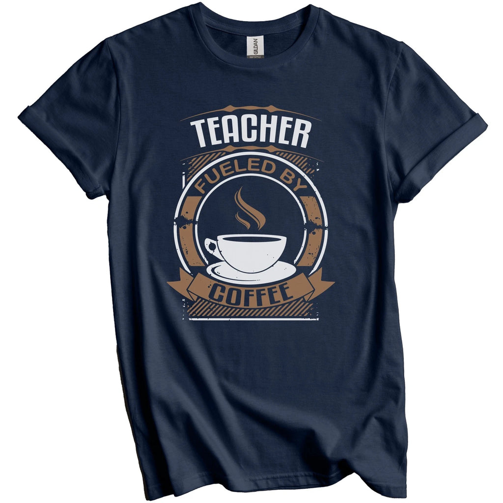 Teacher Fueled By Coffee Funny Teaching Graphic T-Shirt