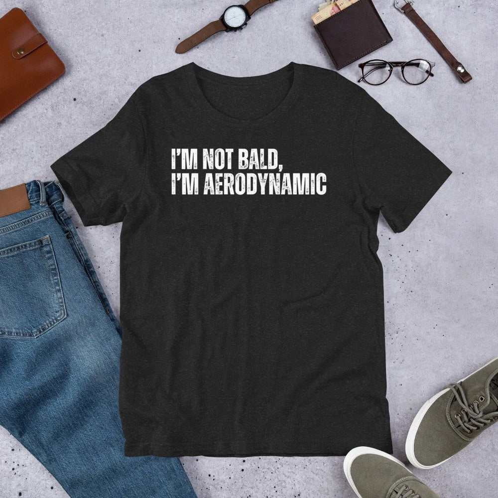 I Am Not Bald Aerodynamic Funny Hairless Joke Gag Sarcastic Men's t-shirt