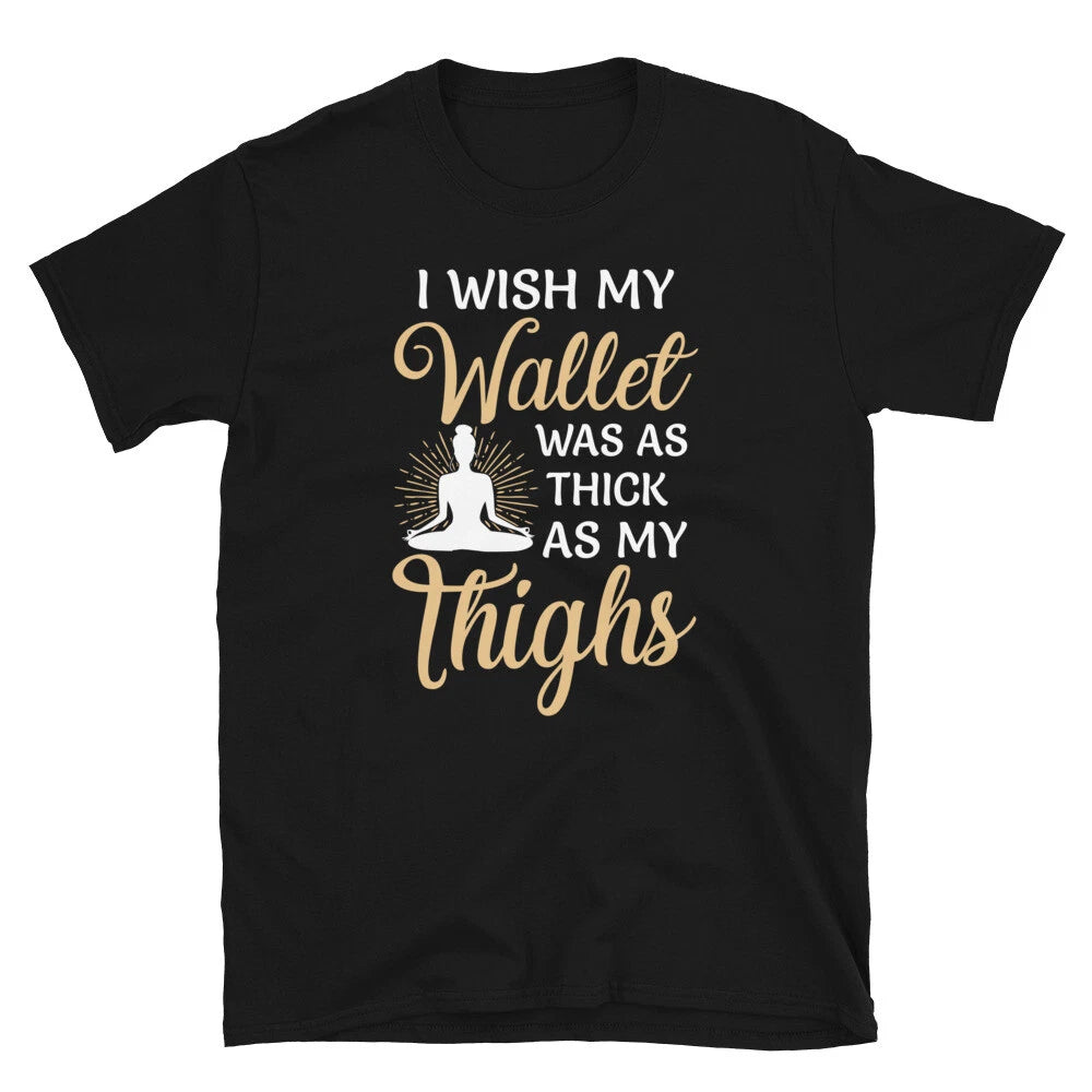 Thisck Thighs Sassy Sarcastic Yoga Joke