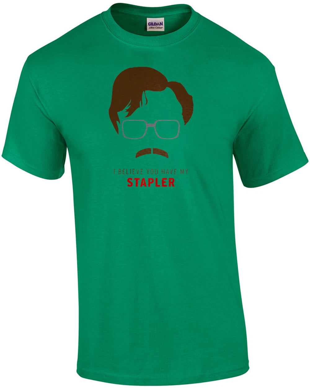I believe you have my stapler - Milton - Office Space - 90's T-Shirt