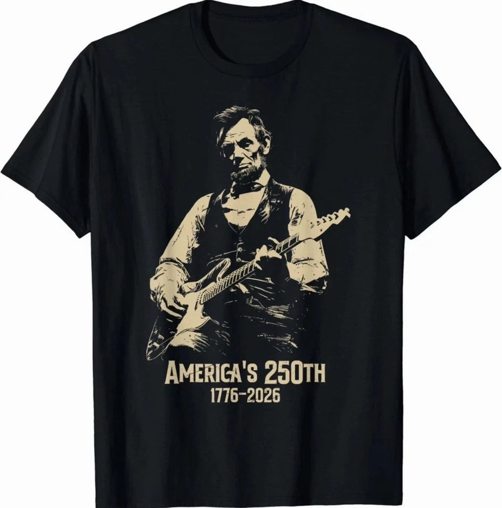 Abraham Lincoln Playing Guitar 4th Of July 250th Anniversary T-Shirt, All Sizes