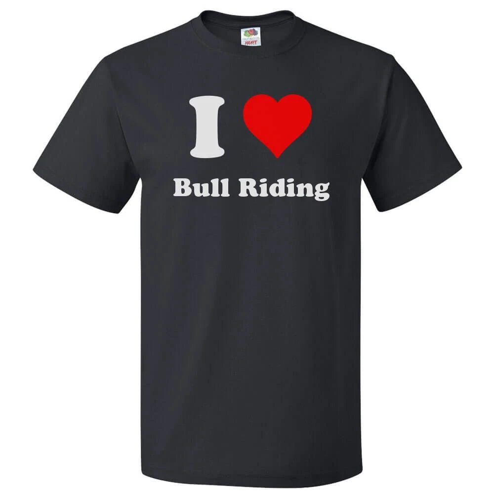 I Love Bull riding T shirt I Heart Bull riding Tee