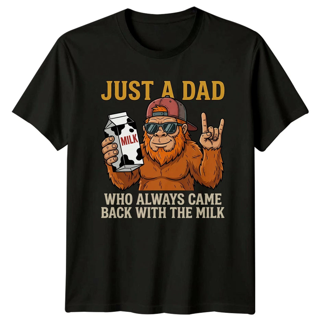 Just A Dad Who Always Mens T-Shirt Bigfoot Father Fathers Day Gift For Him
