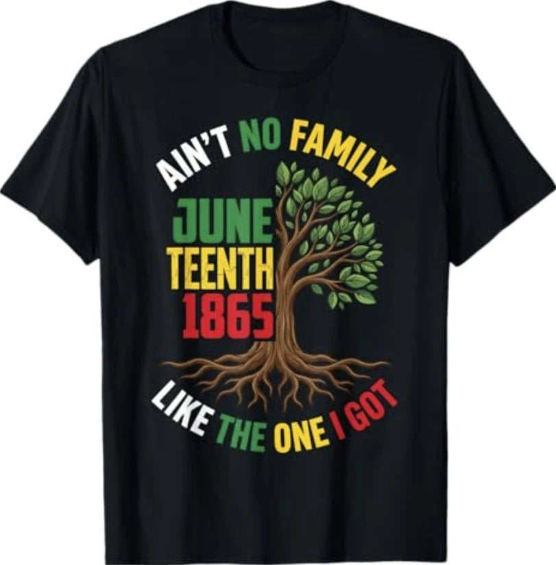 Ain't No Family Like The One I Got Juneteenth Family Retro T-Shirt