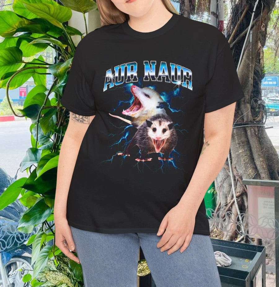 Aur Naur Possum Cute Funny Sarcastic Meme T-Shirt