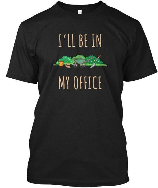 Ill Be In My Office Funny Sarcastic T-Shirt Made in the USA Size S to 5XL