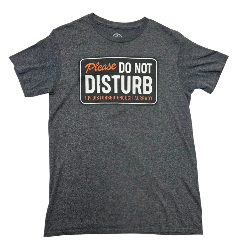 Please Do Not Disturb Graphic T Shirt Sz S Dad Joke Retro Gray Funny Slogan