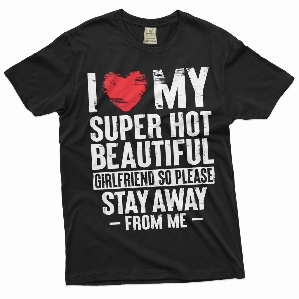 Funny Valentine's day Boyfriend Gift T-shirt I love my super hot Girlfriend tee