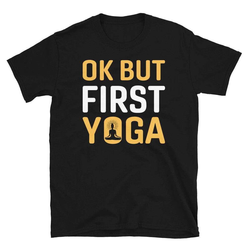 OK But First Joke Sassy Sarcastic Yoga Joke