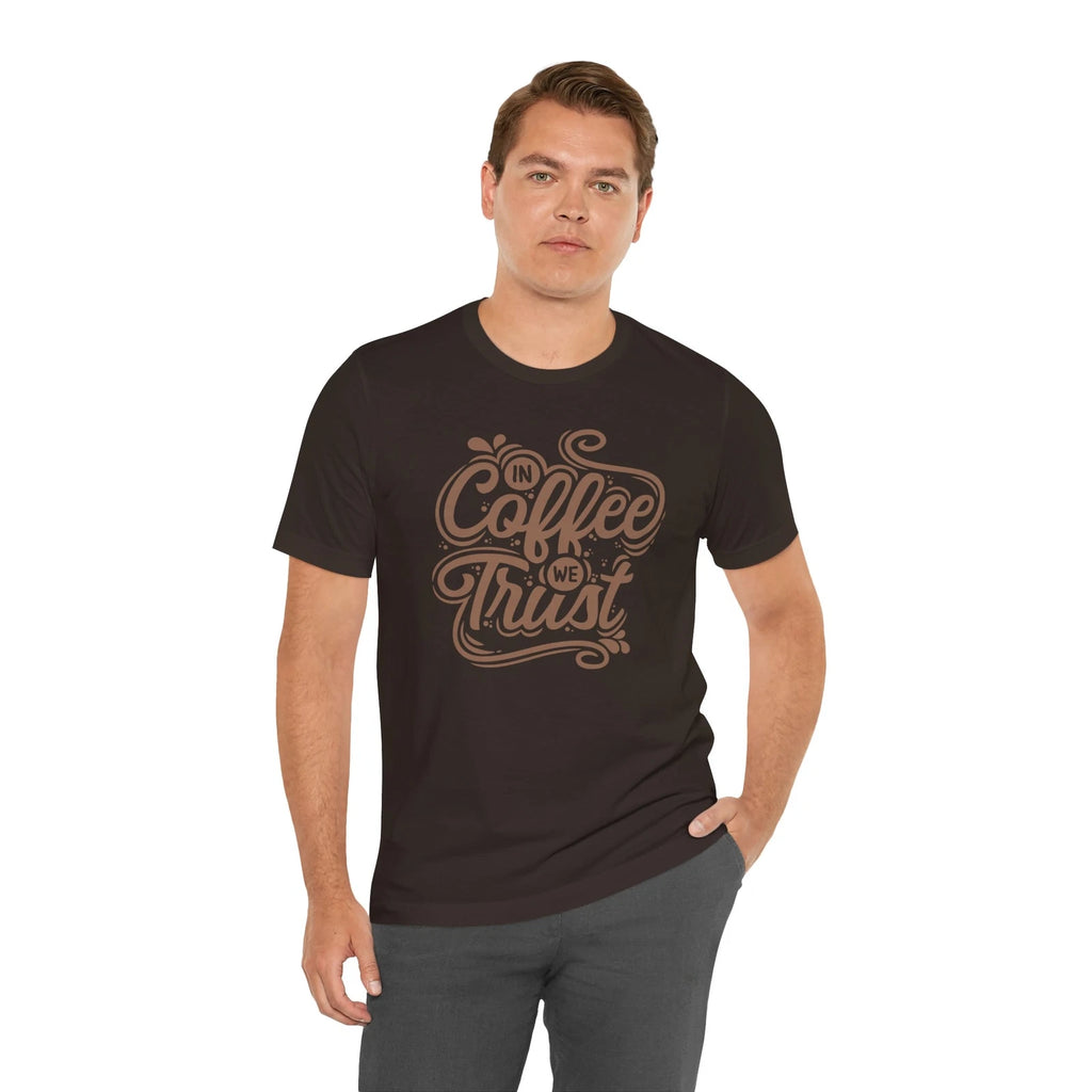 In Coffee We Trust Funny Coffee Lover Unisex T-Shirt