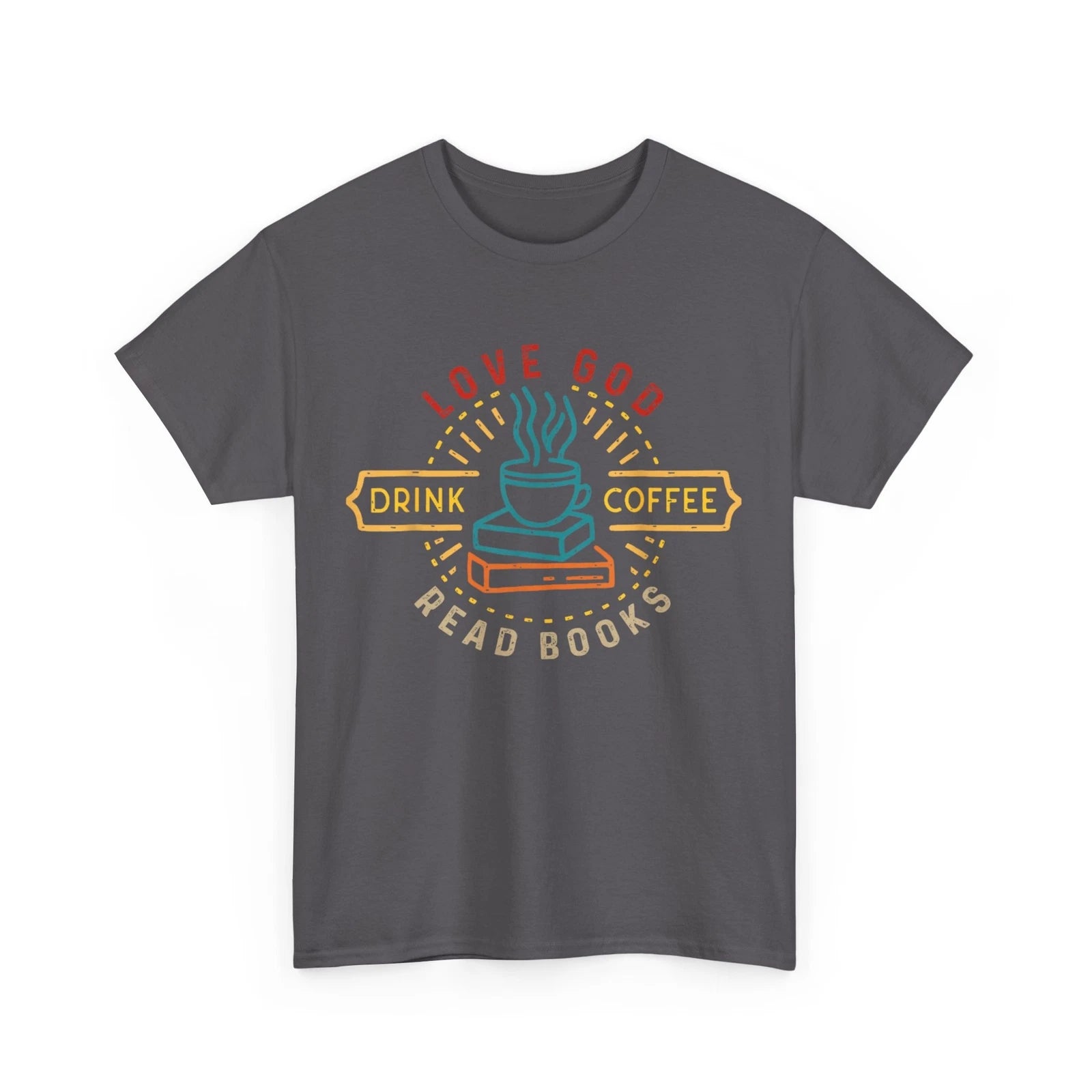 Love God Drink Coffee Read Books Lovers Women Men Vintage Shirt