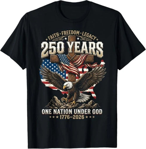 250 Years Faith Freedom Legacy Eagle 250th Anniversary USA T-Shirt