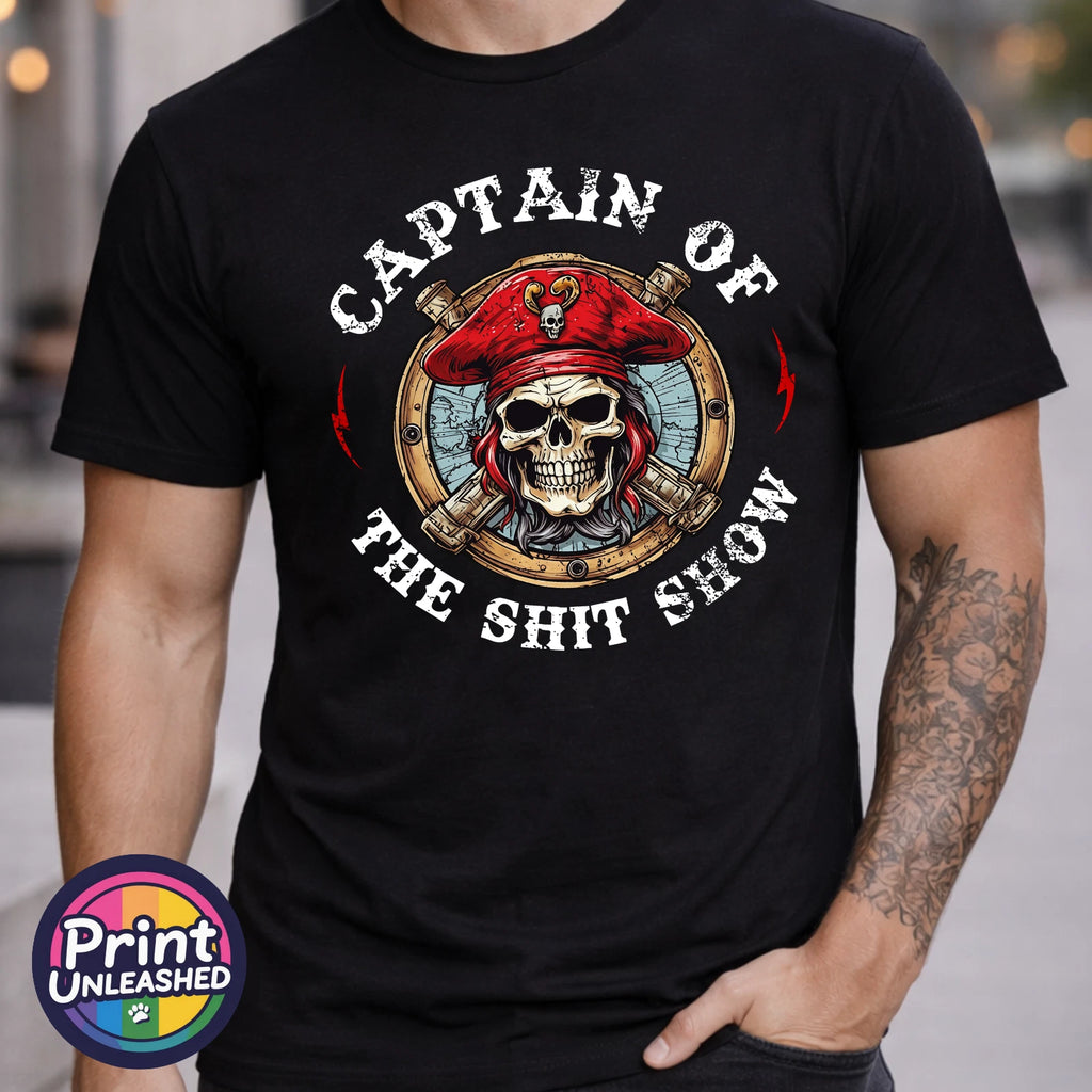 Captain Of The Sh*t Show T Shirt Funny Pirate Skull Sarcastic Humour Tee Unisex