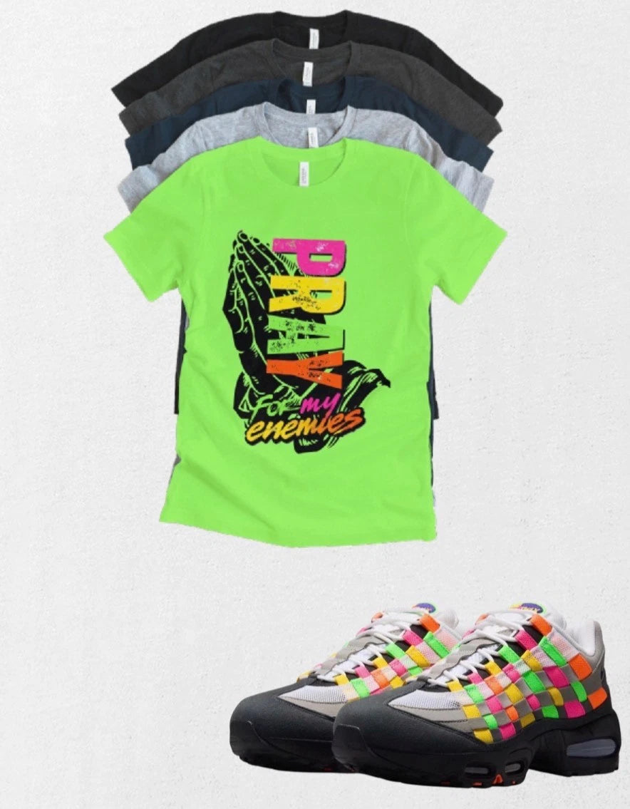 OG Air Max 95 Pray 4my enemies Woven Multi-Colored Tee Sneaker Matching T-Shirt
