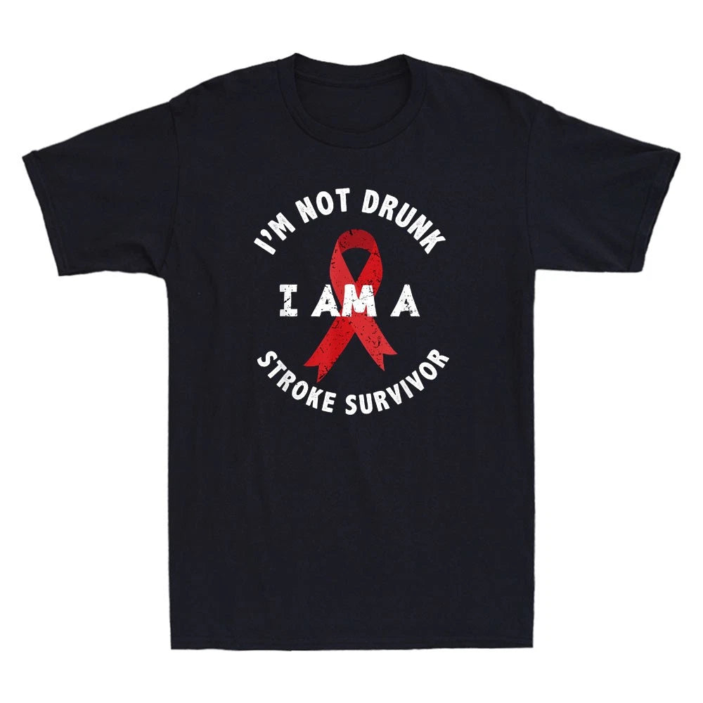I'm Not Drunk I Am A Stroke Survivor Funny Stroke Survivor Quote Men's T-Shirt