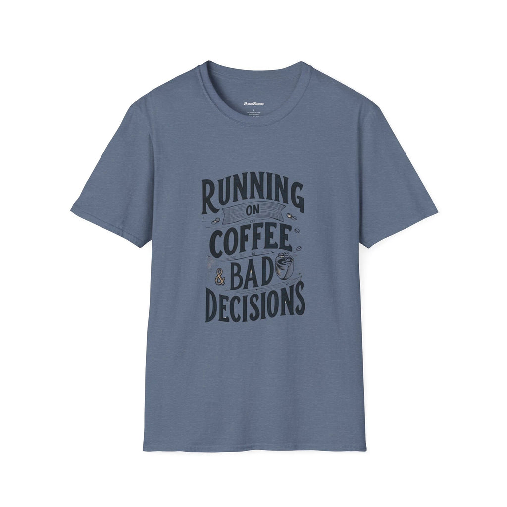 Funny Running on Coffee Unisex T-Shirt, Sarcasm Tee, Bad Decisions Top, Coffee