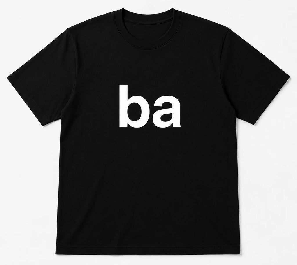 HOT ITEM! Funny Ba Quote T Shirt ALL SIZE S-5XL