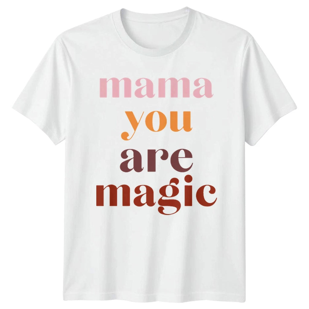 Mama You Are Magic Womens T-Shirt Mothers Day Gift For Her