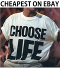 Choose Life Wham Retro 80s 80's T Shirt XS-3XL fancy dress (CHOOSE LIFE, TSHIRT)