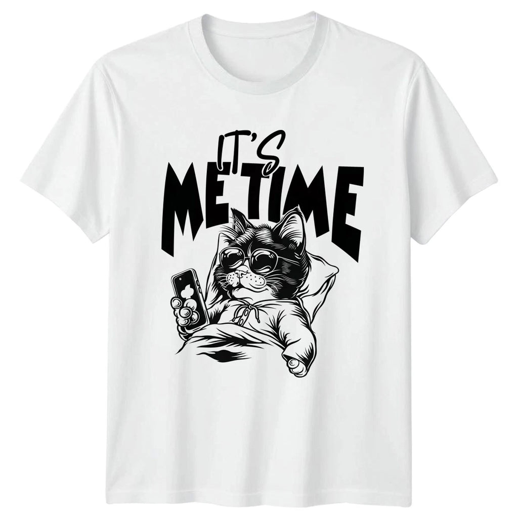 Its Me Time T-Shirt Cat Owner Pets Humor Birthday Gift For Him And Her