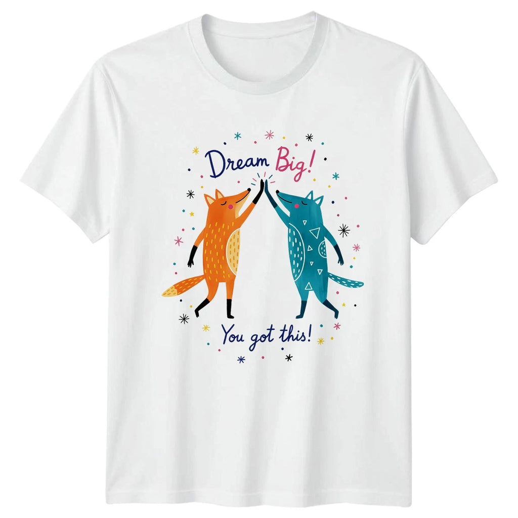Dream Big You Got This T-Shirt Fox Motivational Birthday Gift For Him And Her