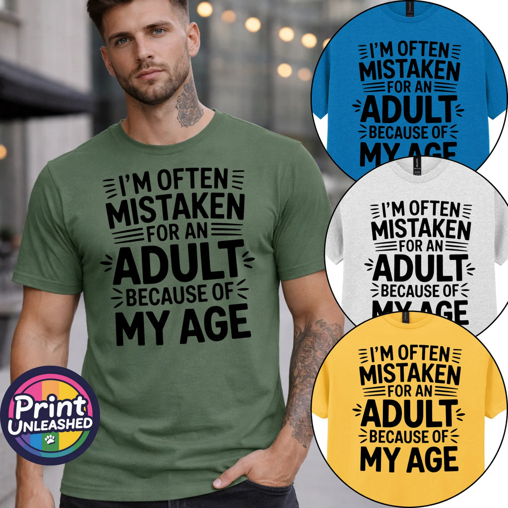 Often Mistaken For An Adult Tee Funny Slogan T-Shirt Unisex S-2XL Gift For Dad