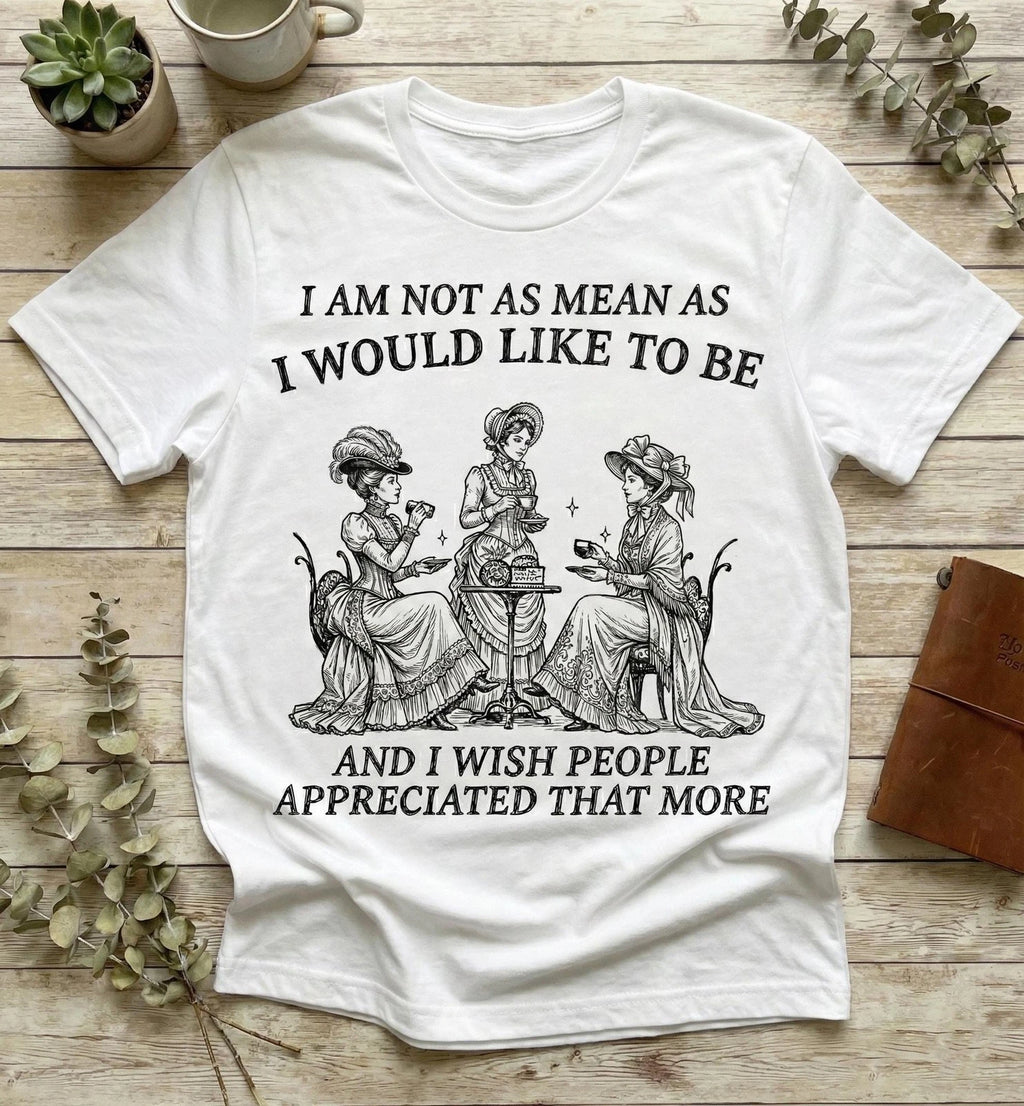 I Am Not As Mean As I Would Like To Be Funny Sarcastic Vintage Graphic T-Shirt