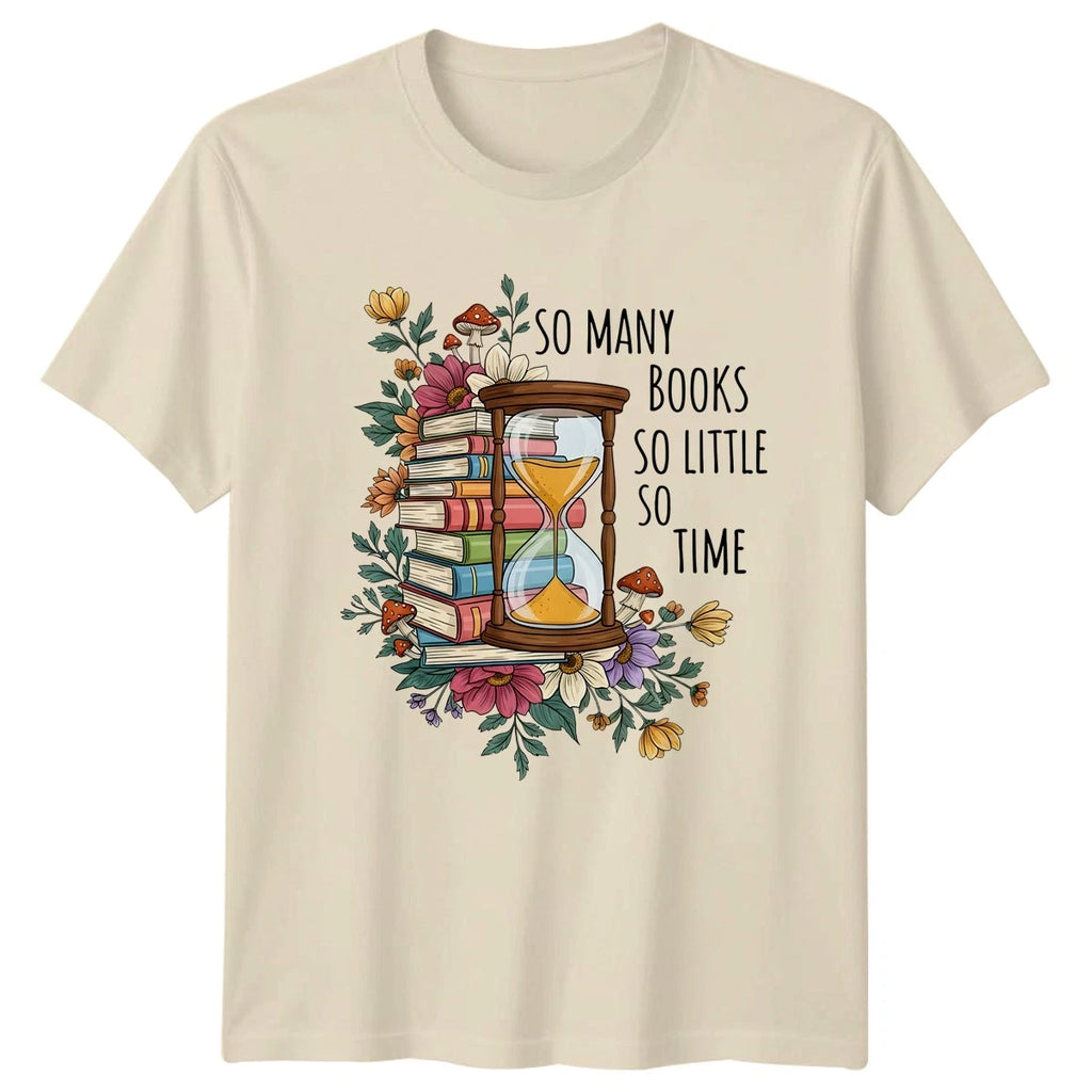 So Many Books So Little Womens T-Shirt Bookworm Reading Birthday Gift For Her
