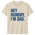 Hey Hungry Im Dad Mens T-Shirt Dad Jokes Fatherhood Fathers Day Gift For Him
