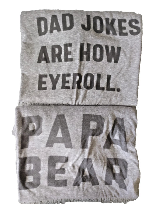 "PAPA BEAR" and "DAD JOKES ARE HOW EYEROLL" two XL heather gray t-shirts
