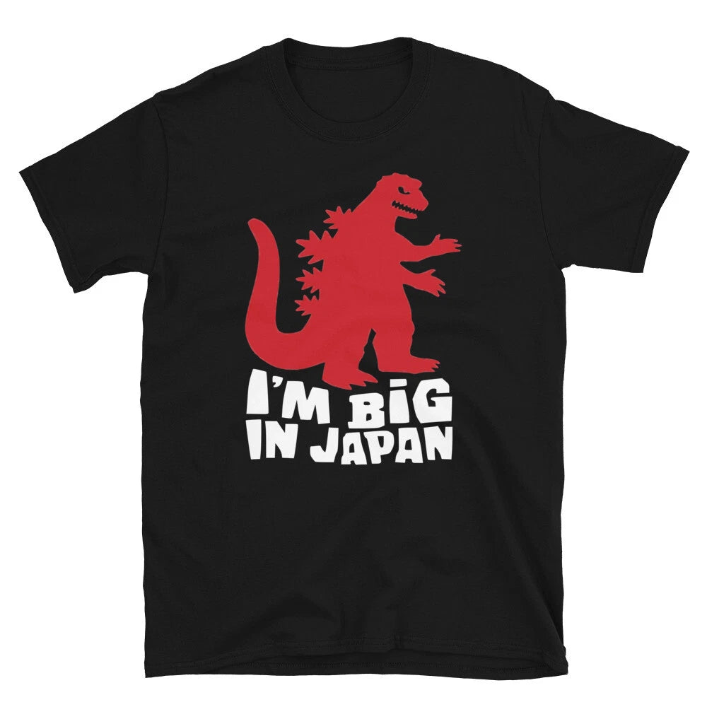 I'm Big In Japan Sarcastic Sarcasm Funny T-Shirt