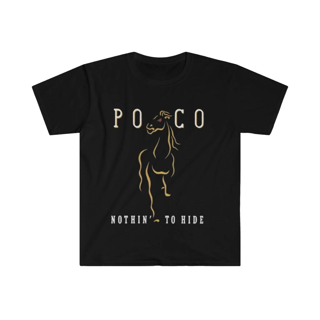 Unisex Soft Cotton T-Shirt Band Poco. Nothin' to hide